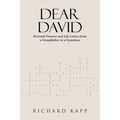 Dear David: Personal Finance and Life Letters from a Grandfather to a Grandson - Paperback