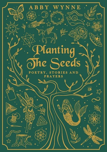 Planting the Seeds: Poetry, Stories and Prayers - Paperback