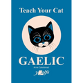 Teach Your Cat Gaelic - Paperback