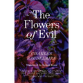 The Flowers of Evil: The Definitive English Language Edition - Paperback