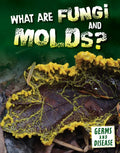 What Are Fungi and Molds? - Library Binding