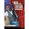 The Man Behind The Curtain: Real Stories from an Industry Insider - Hardcover