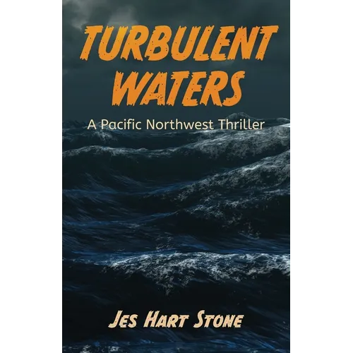 Turbulent Waters: A Pacific Northwest Thriller - Paperback