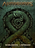 Auroboros: Coils of the Serpent: Worldbook - Lawbrand RPG - Hardcover