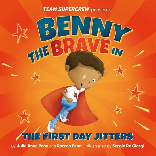 Benny the Brave in the First Day Jitters - Hardcover