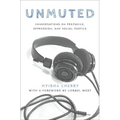 Unmuted: Conversations on Prejudice, Oppression, and Social Justice - Hardcover
