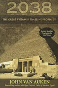 2038 Great Pyramid Timeline Prophecy - Paperback
