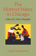 The Hottest Water in Chicago - Paperback