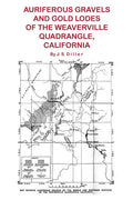 Auriferous Gravels and Gold Lodes of the Weaverville Quadrangle, California - Paperback