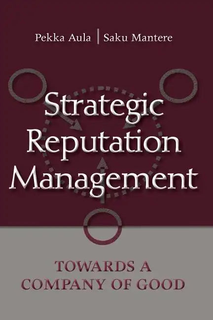 Strategic Reputation Management: Towards A Company of Good - Paperback