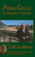 Final Calls to Absent Friends - Hardcover