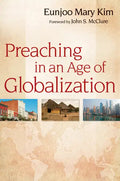 Preaching in an Age of Globalization - Paperback