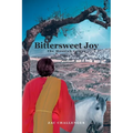 Bittersweet Joy: The Messiah Comes - Paperback