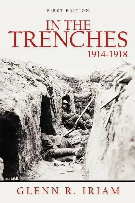 In the Trenches 1914 - 1918 - Paperback