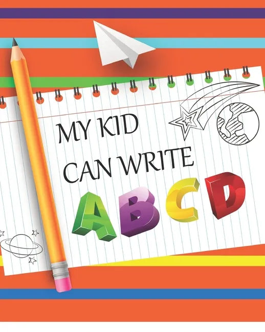 My Kids Can Write ABCD: Kids Letters, Words and, Numbers Tracing Book. Large Print for Preschoolers and Kindergartens - Paperback