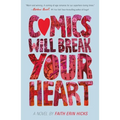 Comics Will Break Your Heart - Paperback