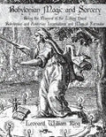 Babylonian Magic and Sorcery: Being the Prayers of the Lifting Hand Babylonian and Assyrian Incantations and Magical Formulae - Paperback