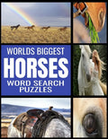 Worlds Biggest Horse Word Search Puzzles: All Things Horse Themed - 130 Fun and Challenging Word Find Puzzles - From Breeds to Equipment Over 2000 Rel - Paperback