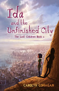 Ida and the Unfinished City: The Lost Children Book 2 - Paperback
