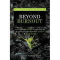 Beyond Burnout, Second Edition: Overcoming Stress in Nursing & Healthcare for Optimal Health & Well-Being - Paperback
