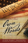 In Their Own Words, Volume 1, The New England Colonies: Today's God-less America... What Would Our Founding Fathers Think? - Paperback