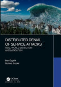 Distributed Denial of Service Attacks: Real-world Detection and Mitigation - Paperback
