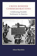 Cross-Border Commemorations: Celebrating Swedish Settlement in America - Paperback