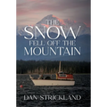 The Snow Fell Off the Mountain - Hardcover