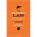 The Successful Law Student: An Insider's Guide to Studying Law - Paperback