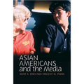 Asian Americans and the Media: Media and Minorities - Hardcover