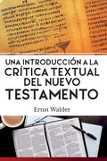 Una Introducción a la Crítica Textual del Nuevo Testamento - Paperback