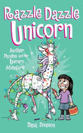 Razzle Dazzle Unicorn: Another Phoebe and Her Unicorn Adventure - Hardcover