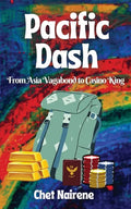 Pacific Dash: From Asia Vagabond to Casino King - Paperback