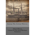 Among The Cotton Thieves. - Paperback