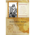 Helen Miller Bailey: The Pioneer Educator and Renaissance Woman Who Shaped Chicano(a) Leaders - Paperback