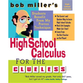 Bob Miller's High School Calc for the Clueless - Honors and AP Calculus AB & BC - Paperback
