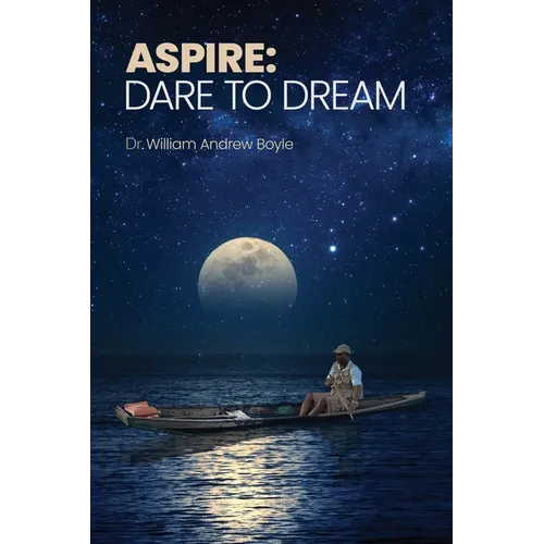 Aspire: Dare to Dream - Paperback