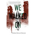 We Walked on - Paperback