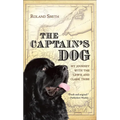The Captain's Dog: My Journey with the Lewis and Clark Tribe - Hardcover