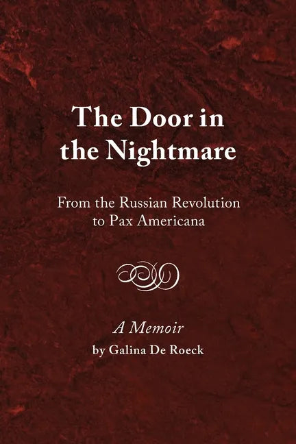 The Door in the Nightmare: From the Russian Revolution to Pax Americana - Paperback