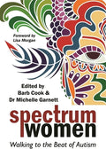 Spectrum Women: Walking to the Beat of Autism - Paperback