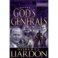 God's Generals: The Martyrs (Spiritual Biographies of Martyrs of the Faith, Including the Apostle Paul, Dietrich Bonhoeffer, William T - Hardcover