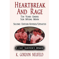 Heartbreak and Rage: Ten Years Under Sun Myung Moon: A Cult Survivor's Memoir - Paperback