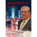 What Bad Men Do, Volume III -Ramos' Reign - Hardcover
