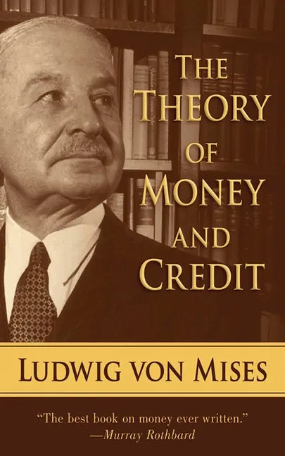 The Theory of Money and Credit - Paperback