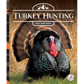 Turkey Hunting - Library Binding
