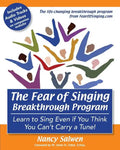 The Fear of Singing Breakthrough Program: Learn to Sing Even if You Think You Can't Carry a Tune! - Paperback