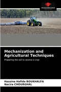 Mechanization and Agricultural Techniques - Paperback