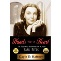 Hands with a Heart: The Personal Biography of Actress Zasu Pitts - Paperback