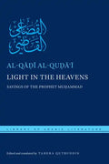 Light in the Heavens: Sayings of the Prophet Muhammad - Hardcover